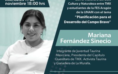 #MiércolesDeSoyTaurin@TV: Mariana Fernández Sinecio con el Video Foro del ciclo Cultura y Naturaleza entre TMX y estudiantes de la Fes Aragón de la UNAM “Planificación para el Desarrollo del Campo Bravo”