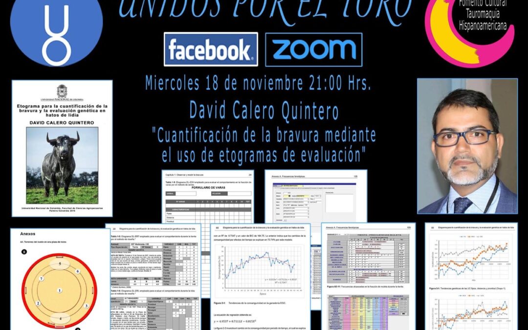 Miércoles 18 de noviembre 21:00 hrs David Calero Quintero “Cuantificación de la bravura mediante el uso de etogramas de evaluación”