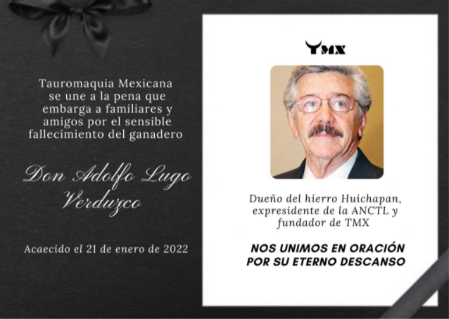 Nos unimos en oración por el eterno descanso de Don Adolfo Lugo Verduzco, fundador de Tauromaquia Mexicana