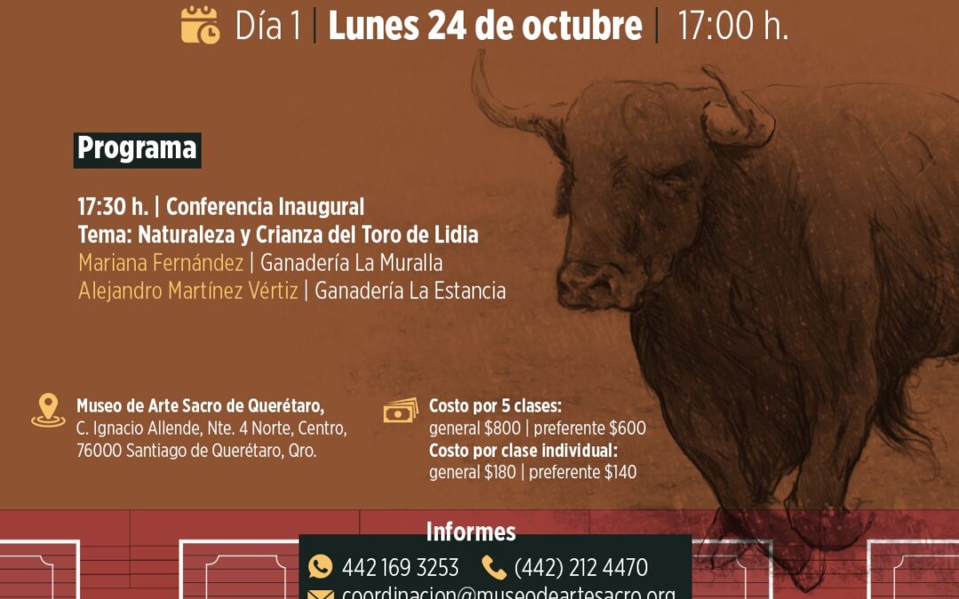 COLOQUIO. Conversaciones en torno a la Tauromaquia del Siglo XXI en Museo Arte Sacro, Querétaro