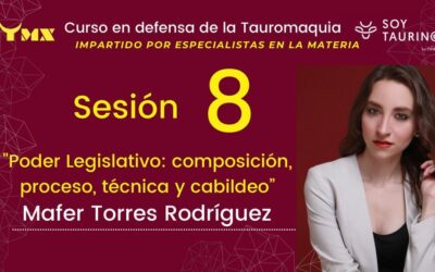 SESIÓN 8. CURSO EN DEFENSA DE LA TAUROMAQUIA