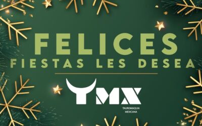 FELICES FIESTAS LES DESEA TAUROMAQUIA MEXICANA