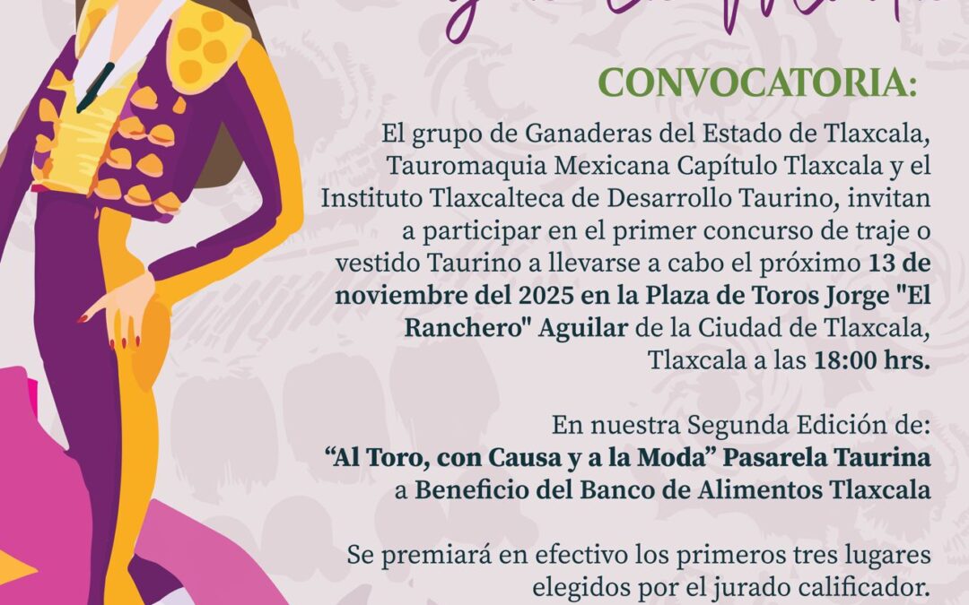 ¡Aún estás a tiempo de registrarte! Participa en “Al Toro, con Causa y a la Moda” 🐂💃